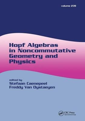 Hopf Algebras in Noncommutative Geometry and Physics by Caenepeel, Stefaan