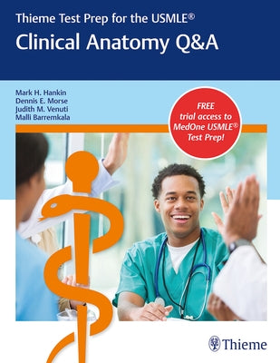 Thieme Test Prep for the Usmle(r) Clinical Anatomy Q&A by Hankin, Mark H.