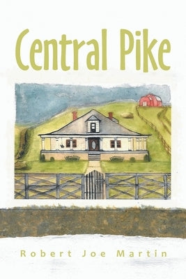 Central Pike by Martin, Robert Joe