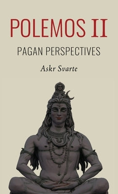 Polemos II: Pagan Perspectives by Svarte, Askr