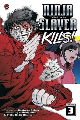Ninja Slayer Kills, Volume 3 by Sekine, Koutarou