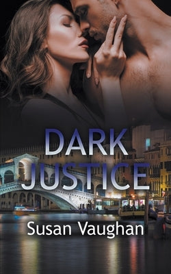 Dark Justice by Vaughan, Susan