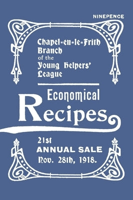 Economical Recipes by Chapel-En-Le-Frith Young Helpers