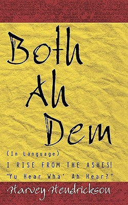 Both Ah Dem by Hendrickson, Harvey