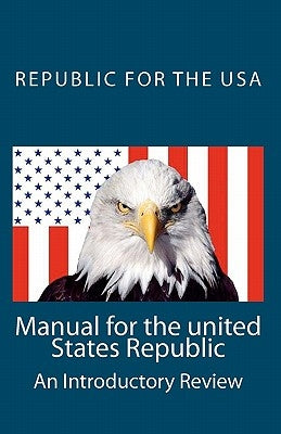 Manual for the united States Republic: An Introductory Review by Robinson, David E.