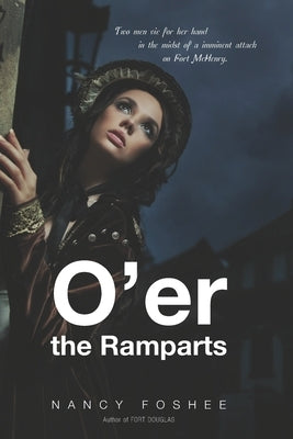O'er the Ramparts by Foshee, Nancy