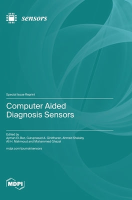 Computer Aided Diagnosis Sensors by El-Baz, Ayman