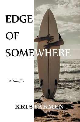 Edge of Somewhere by Farmen, Kris