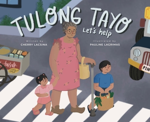 Tulong Tayo (Let's Help) by Lacsina, Cherry