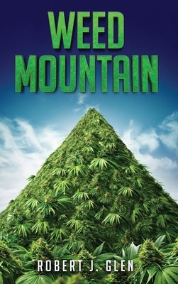 Weed Mountain by Glen, Robert J.