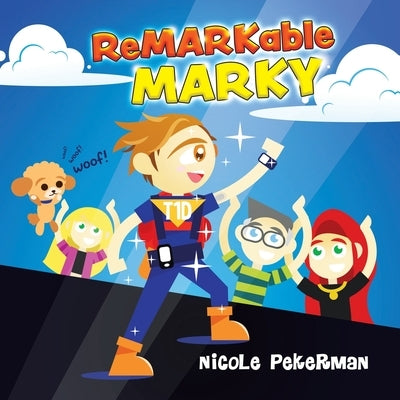 ReMARKable Marky by Pekerman, Nicole