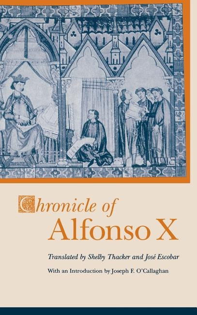 Chronicle of Alfonso X by Thacker, Shelby