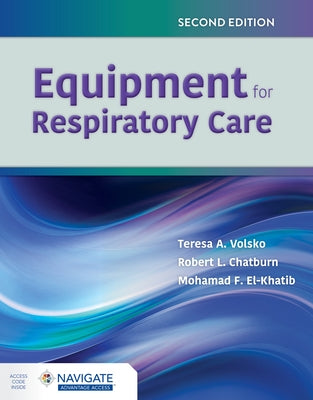 Equipment for Respiratory Care by Volsko, Teresa A.