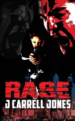 Rage by Jones, J. Carrell