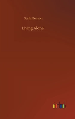 Living Alone by Benson, Stella