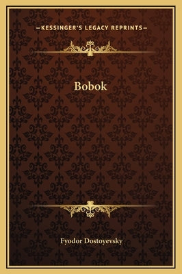 Bobok by Dostoyevsky, Fyodor