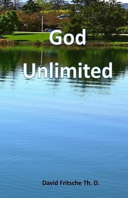 God Unlimited by Fritsche, David