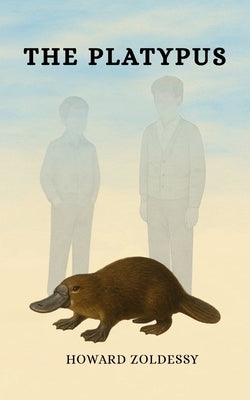 The Platypus by Zoldessy, Howard