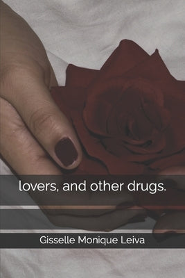 lovers, and other drugs. by Sierra, Natalie
