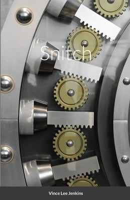 Snitch by Jenkins, Vince Lee