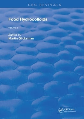 Food Hydrocolloids by Glicksman, Martin