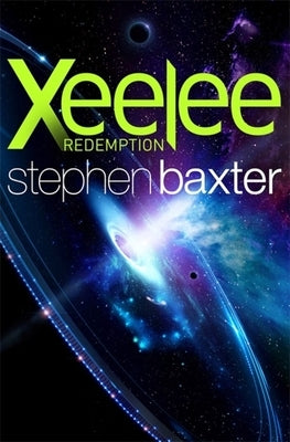 Xeelee: Redemption by Baxter, Stephen
