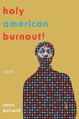 Holy American Burnout! by Enfield, Sean