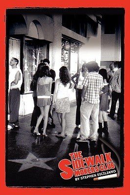 The Sidewalk Smokers Club by Siciliano, Stephen