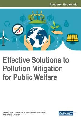Effective Solutions to Pollution Mitigation for Public Welfare by Gezerman, Ahmet Ozan