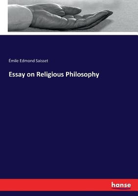 Essay on Religious Philosophy by Saisset, Émile Edmond
