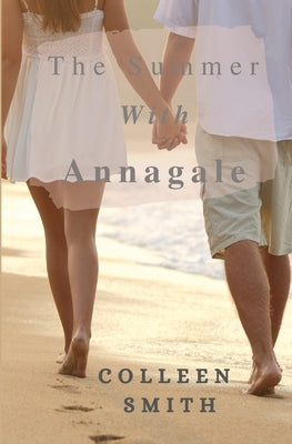 The Summer with Annagale by Smith, Colleen
