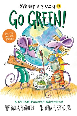 Sydney & Simon: Go Green! by Reynolds, Paul A.