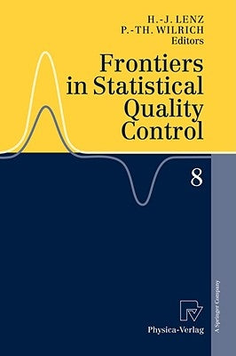 Frontiers in Statistical Quality Control 8 by Lenz, Hans-Joachim