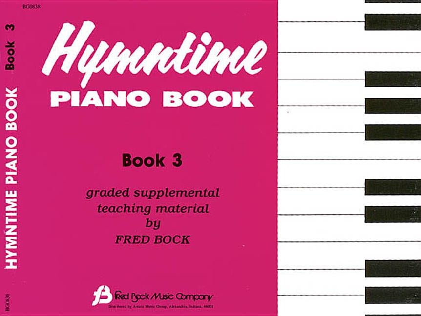 Hymntime Piano Book #3 Children's Piano by Bock, Fred