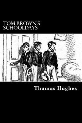 Tom Brown's Schooldays by Struik, Alex