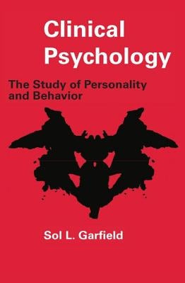 Clinical Psychology: The Study of Personality and Behavior by Gluckman, Max