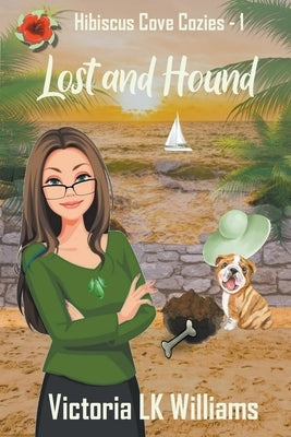 Lost and Hound by Williams, Victoria Lk