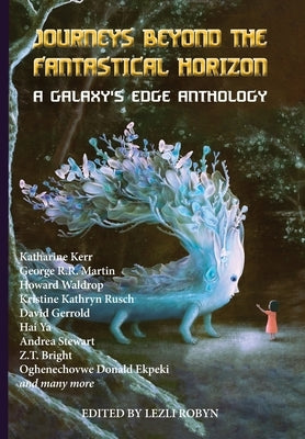 Journeys Beyond the Fantastical Horizon by Martin, George R. R.