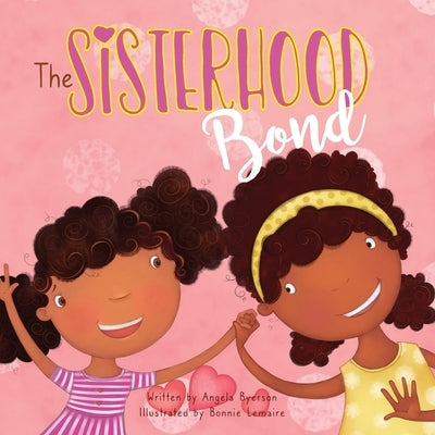 The Sisterhood Bond by Lemaire, Bonnie