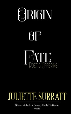 Origin of Fate by Surratt, Juliette