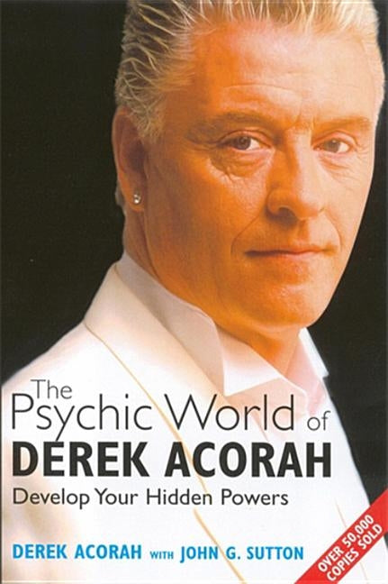 The Psychic World Of Derek Acorah by Acorah, Derek