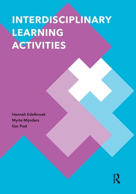 Interdisciplinary Learning Activities by Edelbroek, Hannah