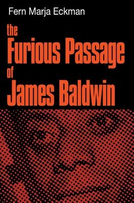The Furious Passage of James Baldwin by Eckman, Fern Marja