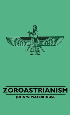 Zoroastrianism by Waterhouse, John W.