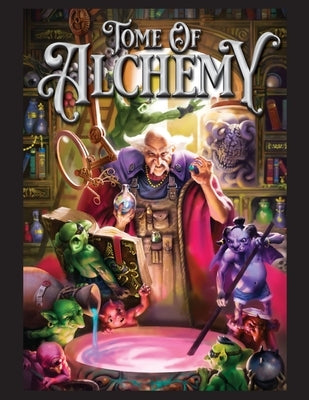 Tome of Alchemy PF by Campbell, Courtney