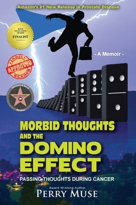 Morbid Thoughts and the Domino Effect (b&w): Passing Thoughts During Cancer by Muse, Perry