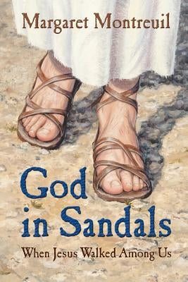 God In Sandals by Montreuil, Margaret