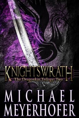 Knightswrath by Meyerhofer, Michael