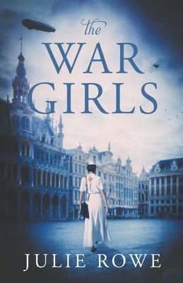 The War Girls by Rowe, Julie