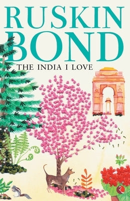 The India I Love-New by Bond, Ruskin